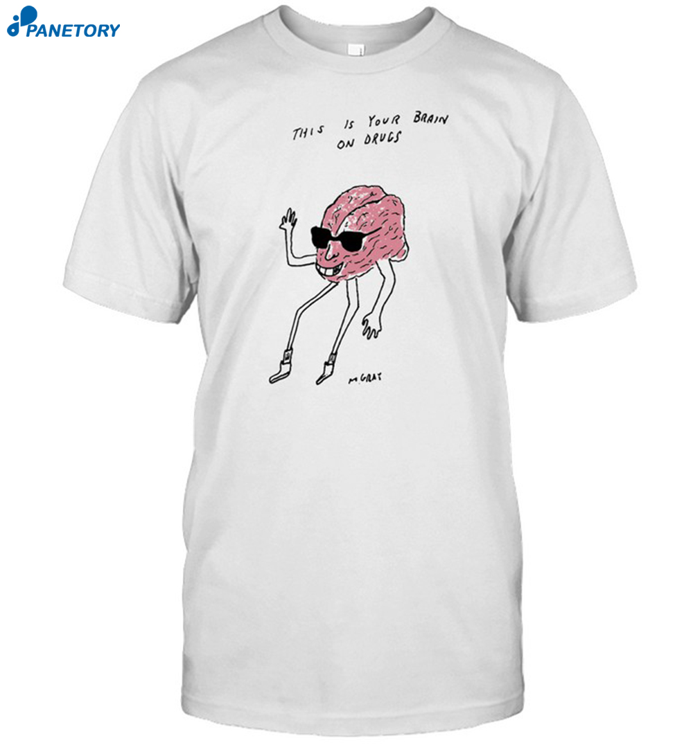 This Is Your Brain On Drugs Mgray Shirt