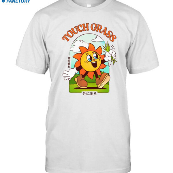 Touch Grass Shirt