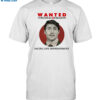 Wanted Trudeau4treason Facing Life Imprisonment Shirt