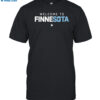 Welcome To Finnesota Shirt
