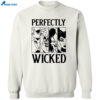 Witch Perfectly Wicked Shirt 1
