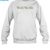 World War Me Shirt 1