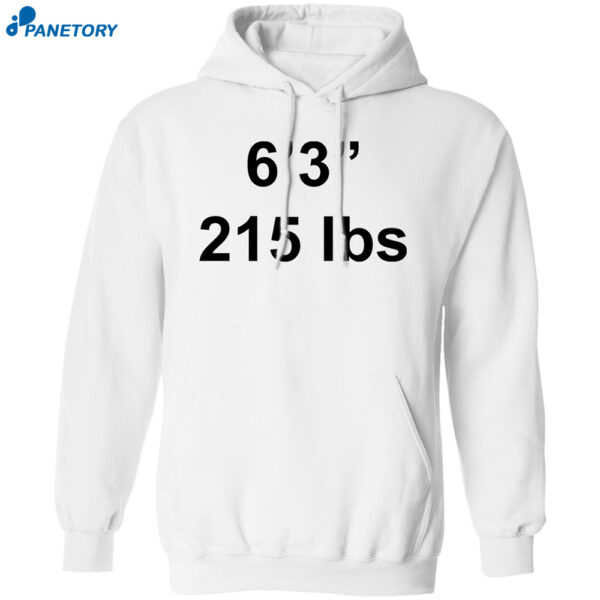 6?3? 215 Lbs Shirt