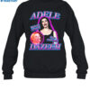 Adele Dazeem Wickedly Talented One And Only Shirt 1