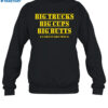 Amber Big Trucks Big Cups Big Butts I Like It Like That Shirt 1