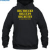 Amber Big Trucks Big Cups Big Butts I Like It Like That Shirt 2