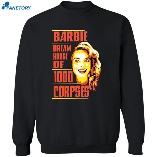 Barbie Dream House Of 1000 Corpses Shirt