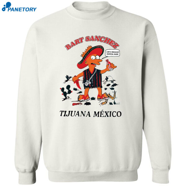 Bart Sanchez Tijuana Mexico Shirt