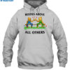 Besties Above All Others Shirt 2