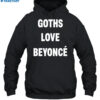 Beyonce Goths Love Beyoncé Shirt 2