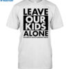 Citizen Free Press Leave Our Kids Alone Shirt