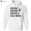 Covens Coffins Curses And Cold Brew Vintage Halloween Shirt 1