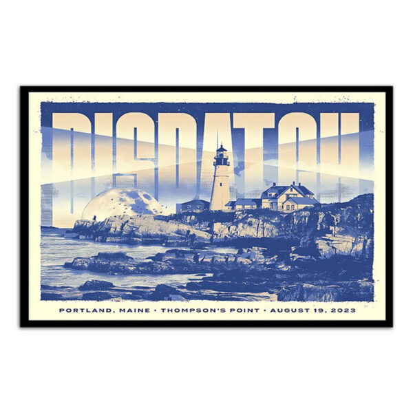 Dispatch Tour Thompson's Point Portland Me August 19 2023 Poster