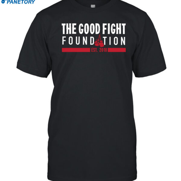 Dustin Poirier The Good Fight Shirt
