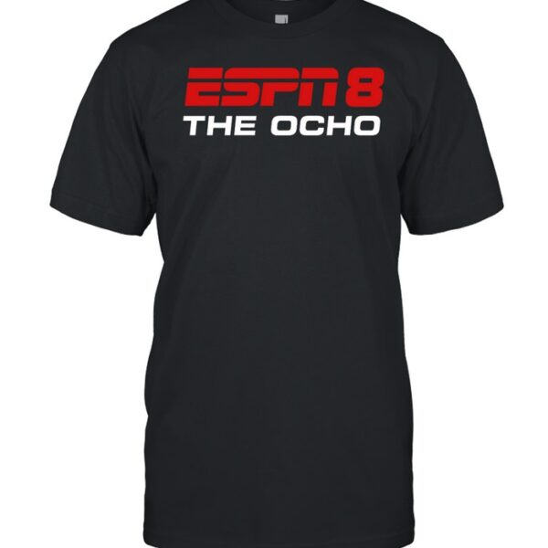 Espn 8 The Ocho Shirt