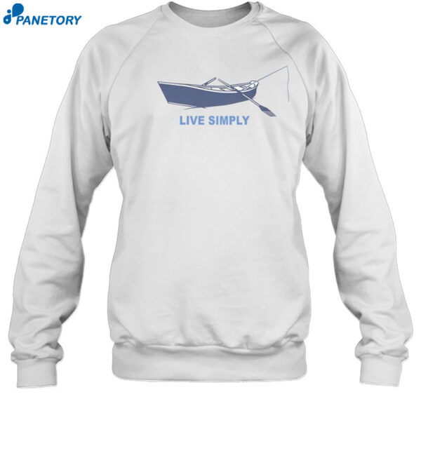 Live Simply Boat Shirt