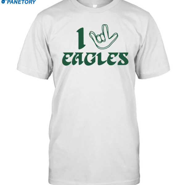 Love Sign X Philadelphia Eagles Shirt