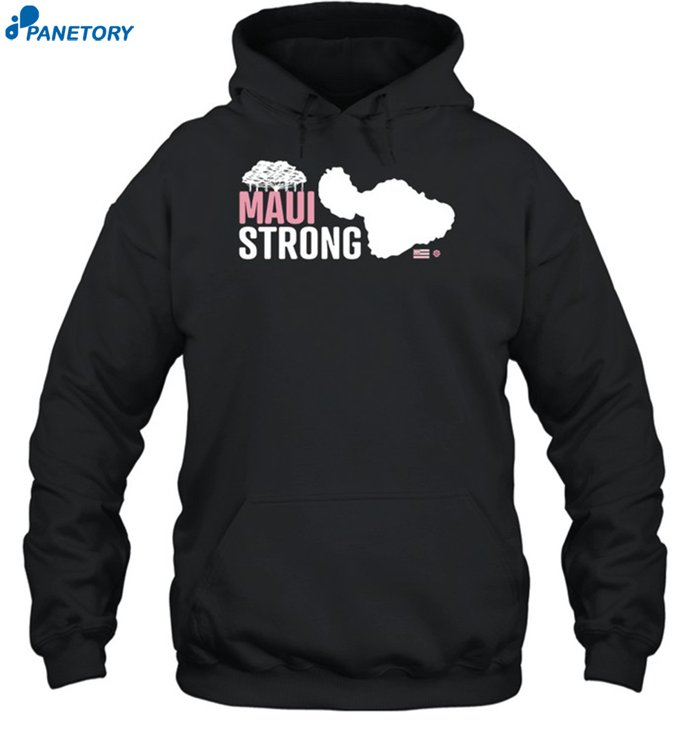 Maui Strong Shirt 2