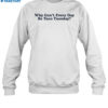 Middle Class Fancy Why Can't Every Day Be Taco Tuesday Shirt 1