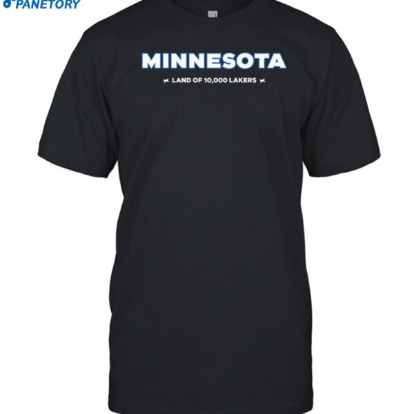 Minnesota Land Of 10000 Lakers Shirt