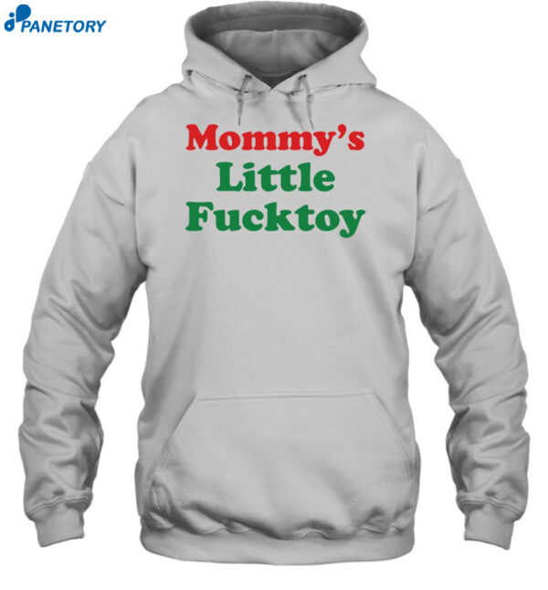 Mommy'S Little Fucktoy Shirt