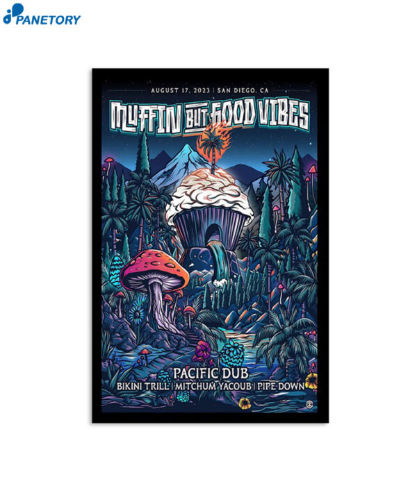 Muffin But Good Vibes San Diego Ca August 17 2023 Poster
