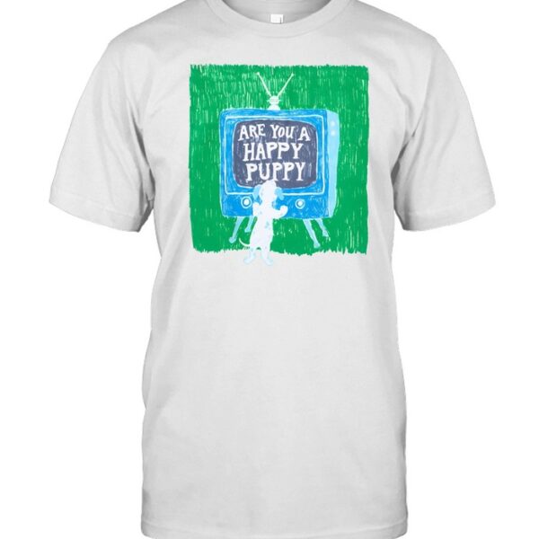 Muttblunt Are You A Happy Puppy Shirt