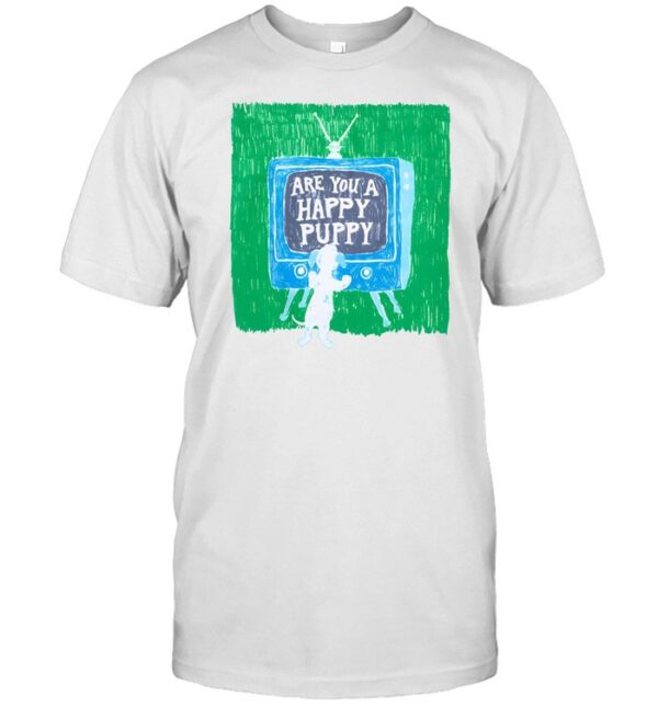 Muttblunt Are You A Happy Puppy Shirt