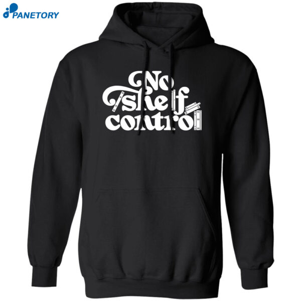 No Shelf Control Book Lover Shirt