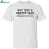 Not Just A Pretty Face Fantastic Tits Too Shirt