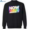 Now That’s What I Call Anxiety Shirt 2