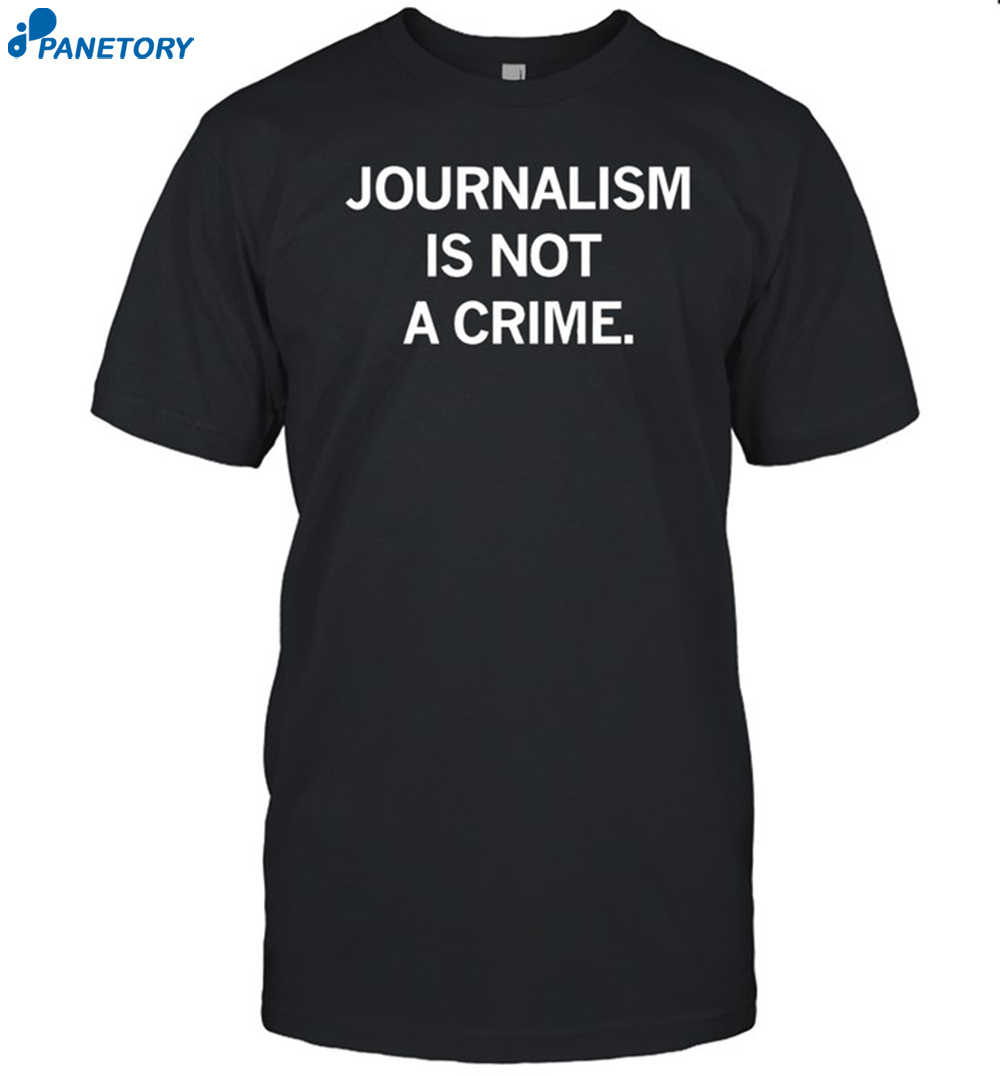 Raygun Journalism Is Not A Crime New Shirt