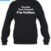 Sox Italian You Bet Your Cannoli I'm Italian Shirt 1