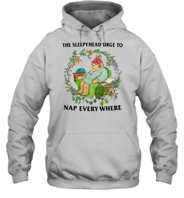 The Sleepyhead Urge To Nap Everywhere Shirt