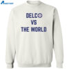 The World Vs Delc Shirt 2