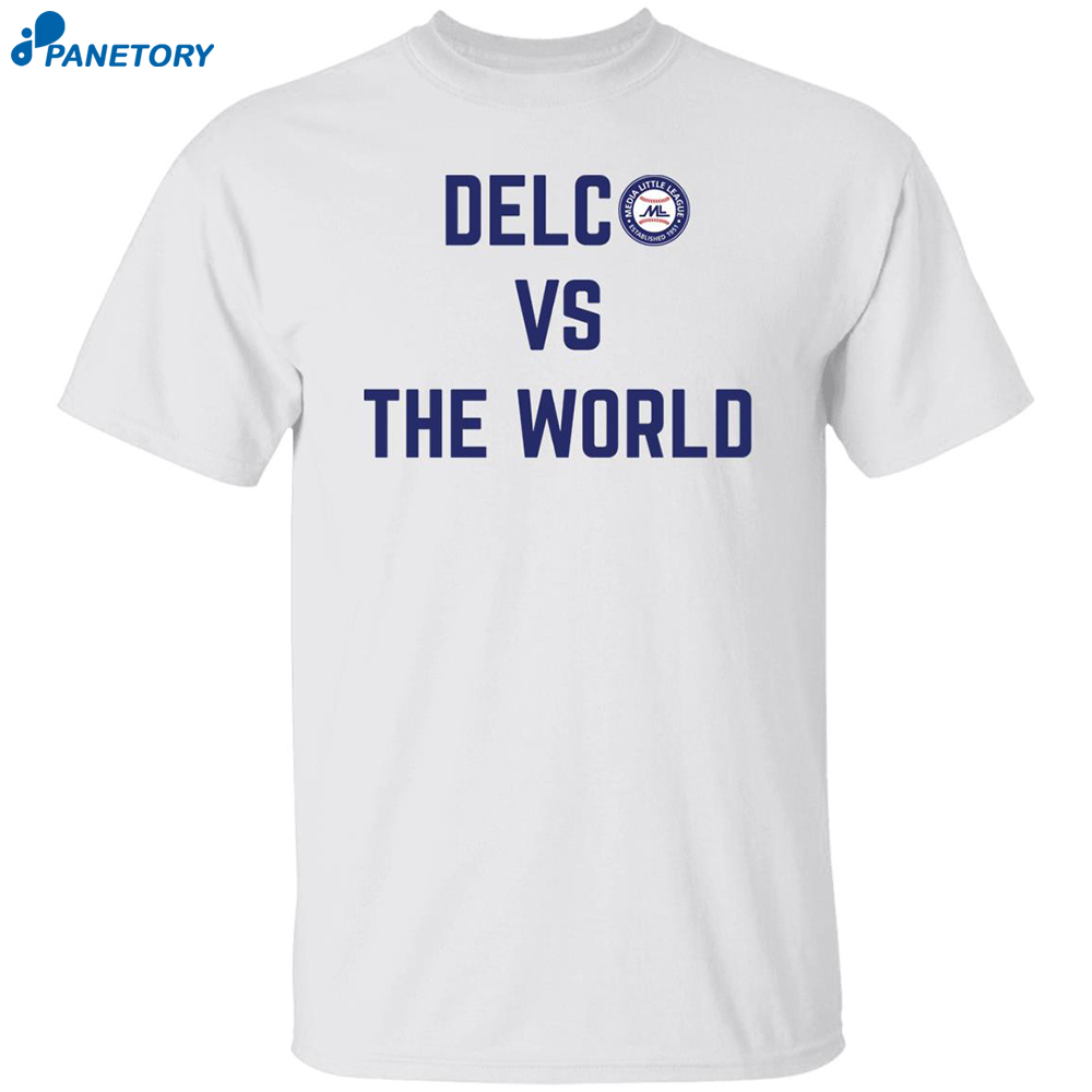 The World Vs Delc Shirt 8 The World Vs Delc Shirt