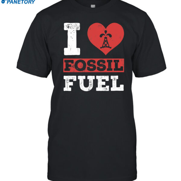 Yanky I Love Fossil Fuels Shirt