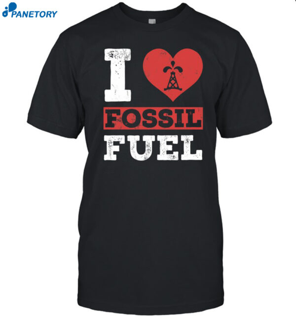 Yanky I Love Fossil Fuels Shirt