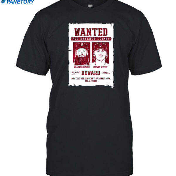 Bryson Stott & On Marsh Wanted For Daycare Crimes Shirt