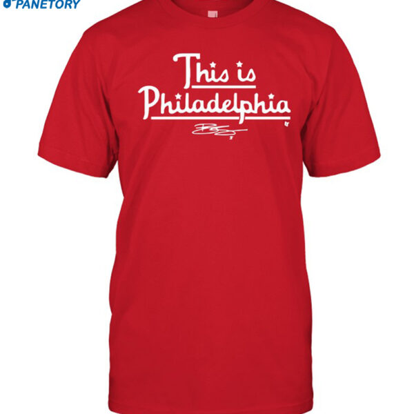 Bryson Stott This Is Philadelphia Shirt