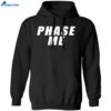 Aaron Rodgers Phase Me Shirt 1