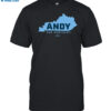 Andy For Kentucky Map Shirt