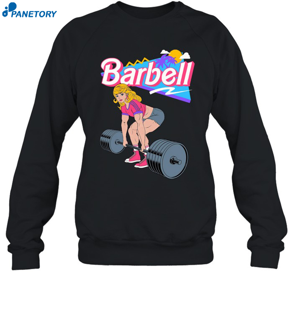Barbie Lifting Barbell Shirt 1