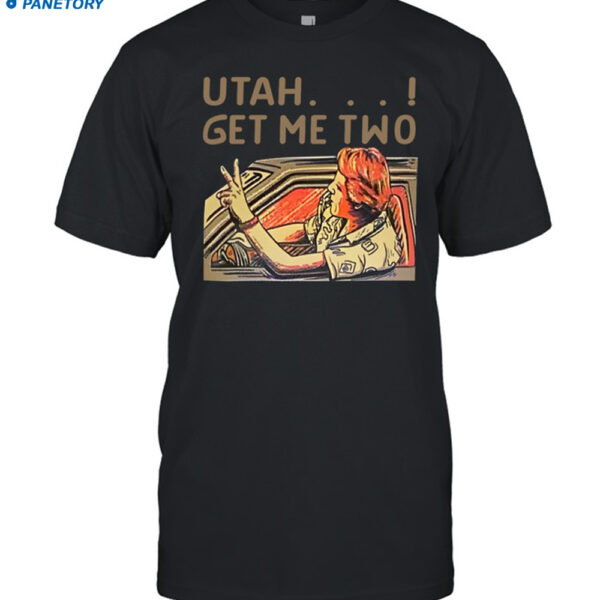 Baseball Chickie Utah Get Me Two Shirt