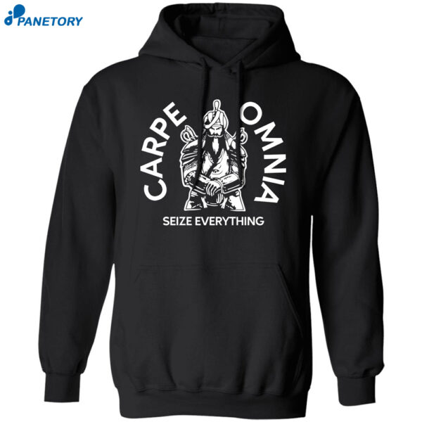 Carpe Omnia Seize Everything Shirt
