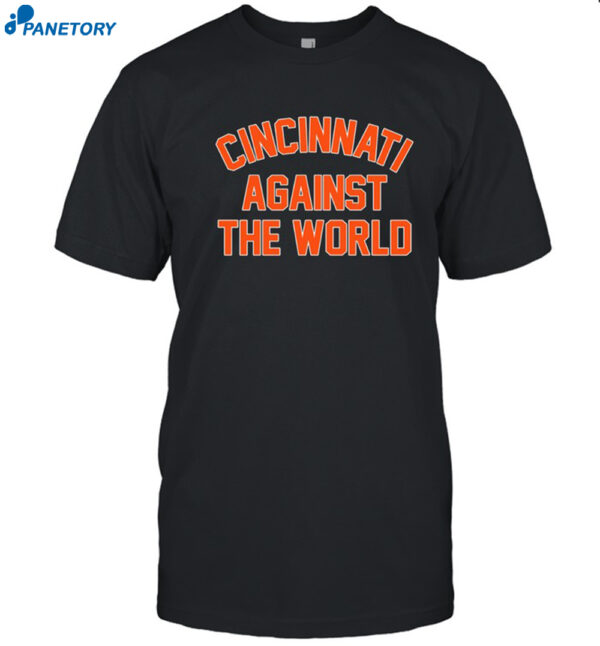 Cincinnati Against The World Shirt