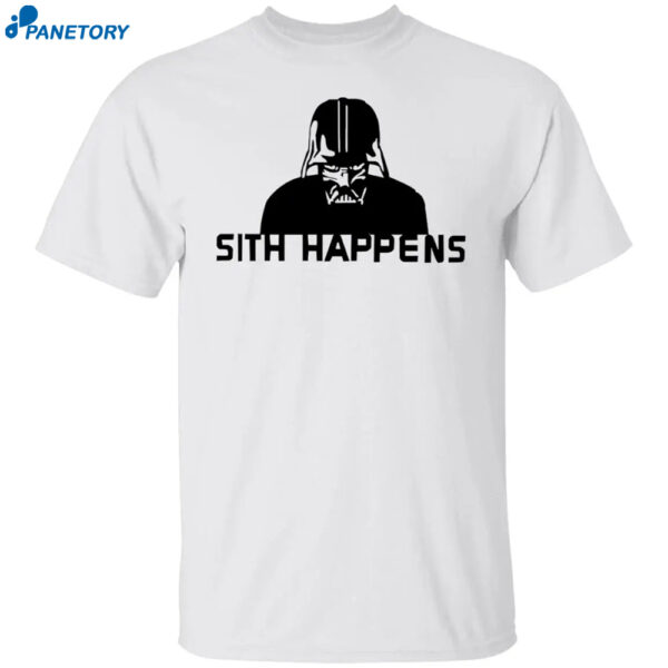 Darth Vader Sith Happen Shirt
