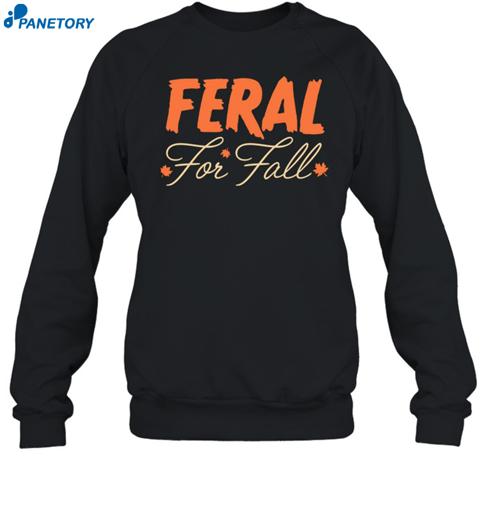 Feral For Fall Shirt 1