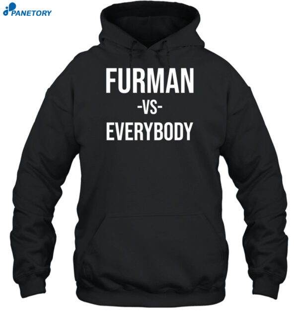 Furman Vs Everybody Shirt
