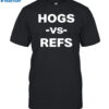 Hogs Vs Refs New Shirt